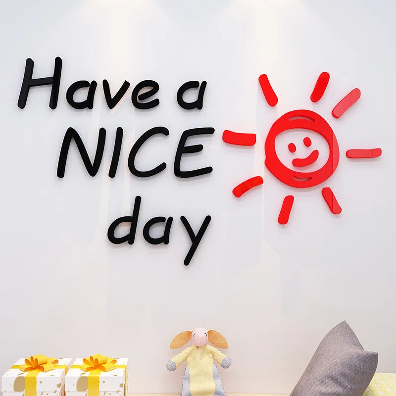 Have a nice day Acrylic Mirror Wall stickers For Living room Classroom Inspirational slogan Office Wall decoration Home decor