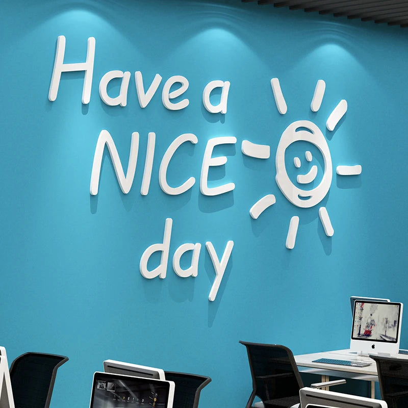 Have a nice day Acrylic Mirror Wall stickers For Living room Classroom Inspirational slogan Office Wall decoration Home decor