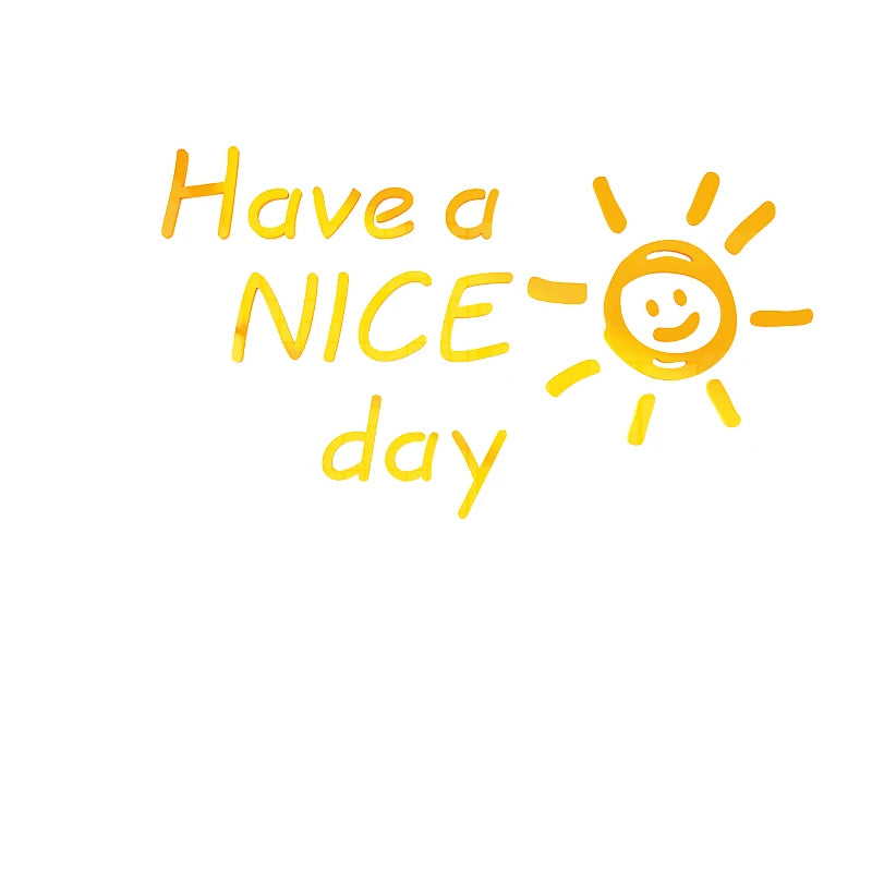 Have a nice day Acrylic Mirror Wall stickers For Living room Classroom Inspirational slogan Office Wall decoration Home decor